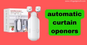 Automatic Curtain Openers