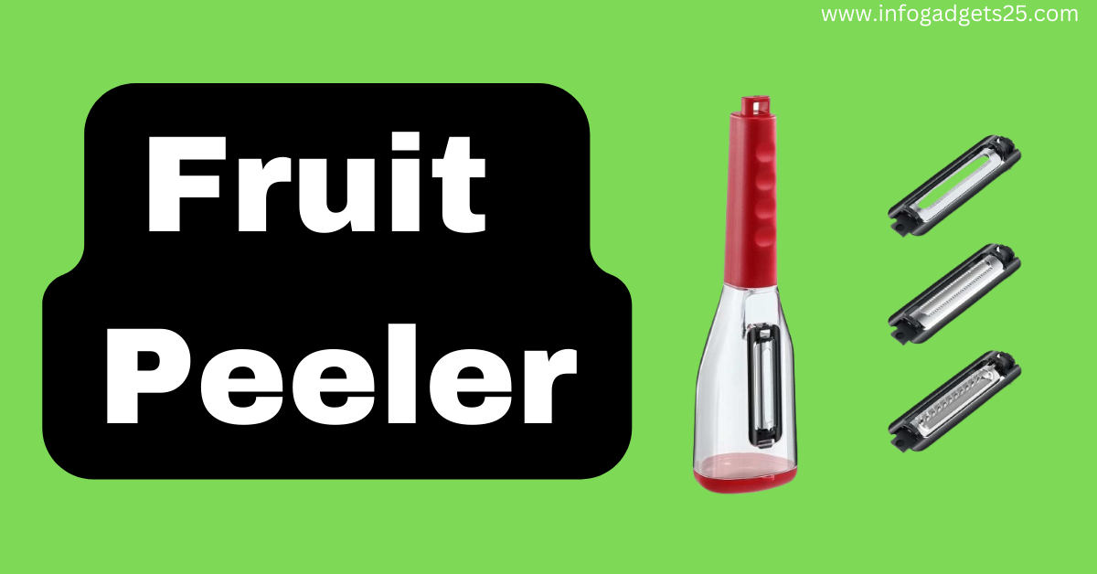 Fruit Peeler